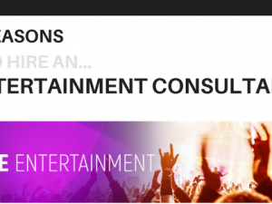6 reasons to hire an entertainment consultant